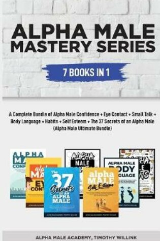 Cover of Alpha Male Mastery Series