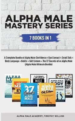 Book cover for Alpha Male Mastery Series