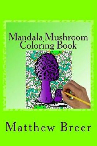 Cover of Mandala Mushroom Coloring Book