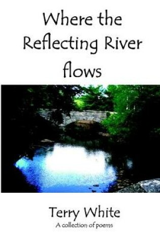 Cover of Where the Reflecting River Flows