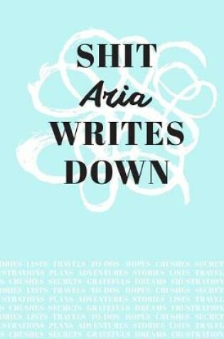 Cover of Shit Aria Writes Down