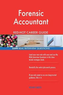 Book cover for Forensic Accountant Red-Hot Career Guide; 2599 Real Interview Questions