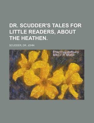 Book cover for Dr. Scudder's Tales for Little Readers, about the Heathen.