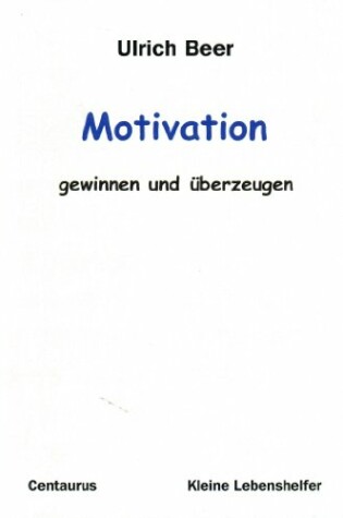 Cover of Motivation - gewinnen und überzeugen