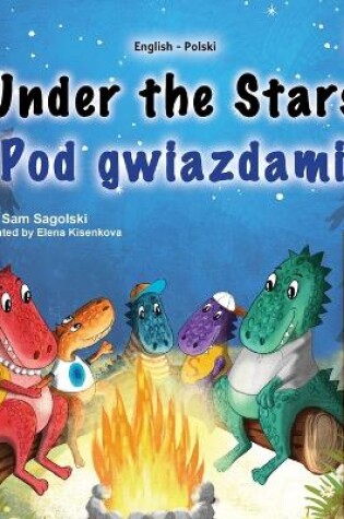 Cover of Under the Stars (English Polish Bilingual Kids Book)