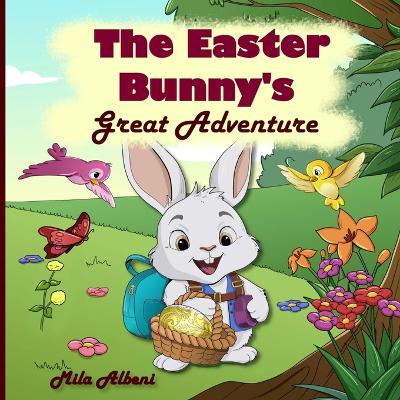 Cover of The Easter Bunny's Great Adventure