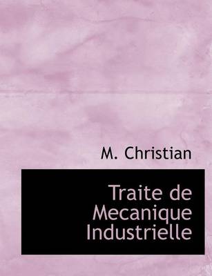 Book cover for Traite de Mecanique Industrielle