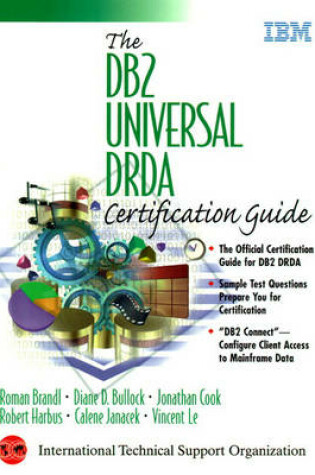 Cover of The DB2 Universal DRDA Certification Guide