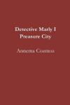 Book cover for Detective Marly I Preasure City