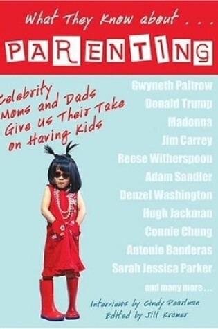 Cover of What They Know About...PARENTING!