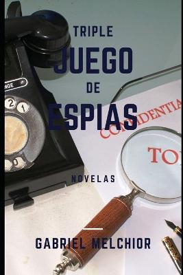 Book cover for Triple Juego de Espías