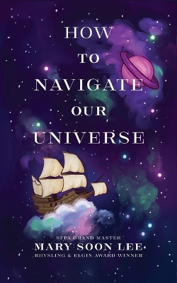 Book cover for How to Navigate Our Universe