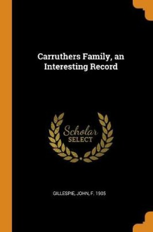 Cover of Carruthers Family, an Interesting Record
