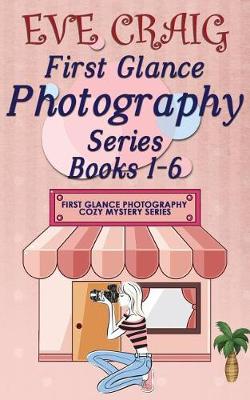 Book cover for First Glance Photography Series Books 1-6