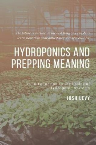 Cover of Hydroponics and Prepping Meaning