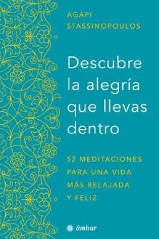 Cover of Descubre La Alegria Que Llevas Dentro.