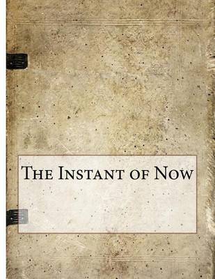 Book cover for The Instant of Now