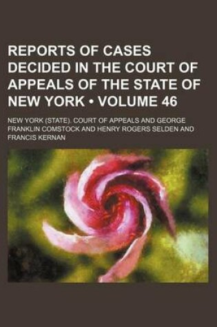 Cover of Reports of Cases Decided in the Court of Appeals of the State of New York (Volume 46)