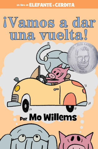 Cover of ¡Vamos a dar una vuelta!-An Elephant and Piggie Book, Spanish Edition