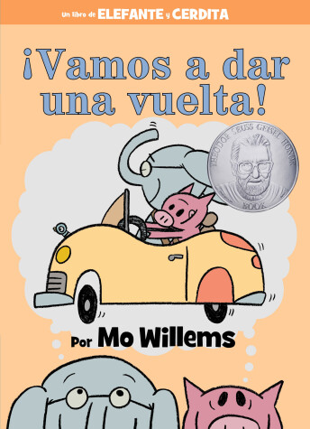 Book cover for ¡Vamos a dar una vuelta!-An Elephant and Piggie Book, Spanish Edition