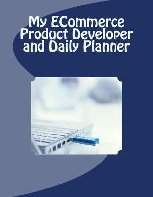 Book cover for My ECommerce Product Developer and Daily Planner