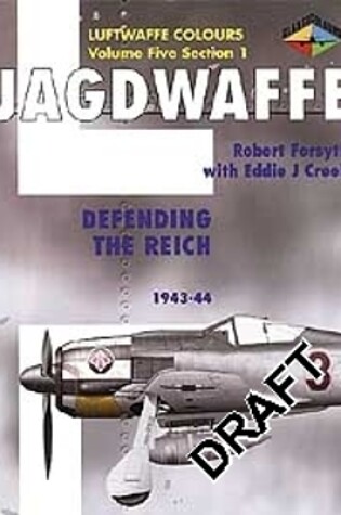 Cover of Jagdwaffe 5/1: Defending the Reich