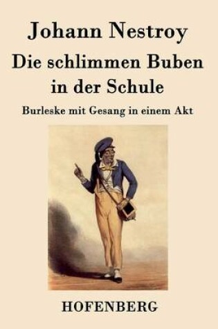 Cover of Die schlimmen Buben in der Schule