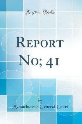 Cover of Report No; 41 (Classic Reprint)