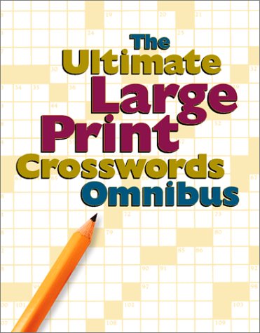 Book cover for The Ultimate Large Print Crossword Omnibus