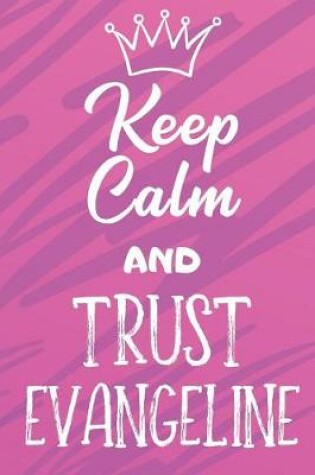 Cover of Keep Calm And Trust Evangeline