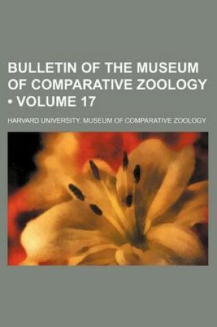 Cover of Bulletin of the Museum of Comparative Zoology (Volume 17)