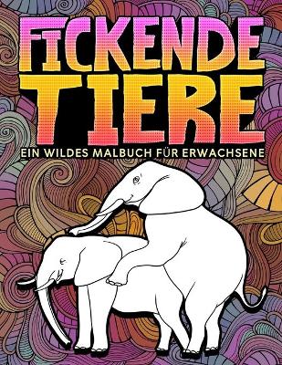 Book cover for Fickende Tiere