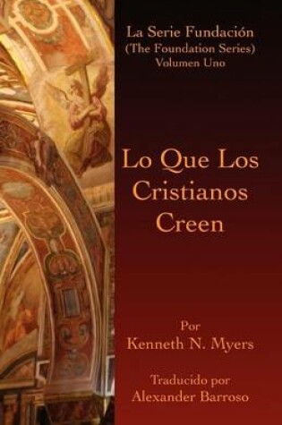 Cover of Lo Que Los Cristianos Creen