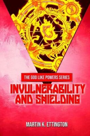 Cover of Invulnerability and Shielding