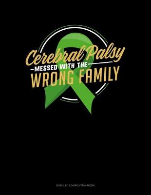 Cover of Cerebral Palsy Messed With The Wrong Family