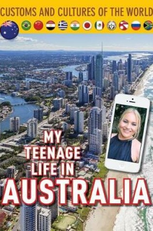 Cover of My Teenage Life in Australia
