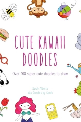 Cover of Cute Kawaii Doodles