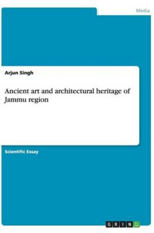 Cover of Ancient art and architectural heritage of Jammu region