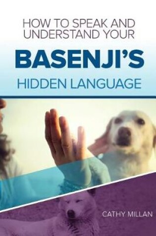 Cover of How to Speak and Understand Your Basenji's Hidden Language