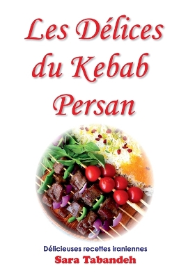 Book cover for Les D�lices du Kebab Persan