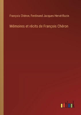 Book cover for Mémoires et récits de François Chéron