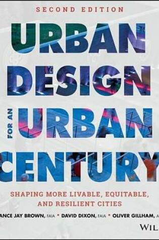 Cover of Urban Design for an Urban Century: Shaping More Livable, Equitable, and Resilient Cities