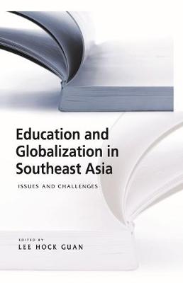Book cover for Education and Globalization in Southeast Asia