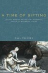 Book cover for A Time of Sifting