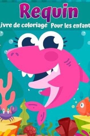Cover of Livre de coloriage de requin pour enfants