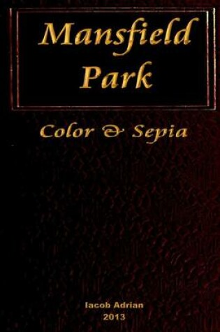Cover of Mansfield Park Color & Sepia