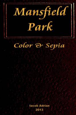 Book cover for Mansfield Park Color & Sepia