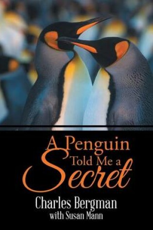 Cover of A Penguin Told Me a Secret