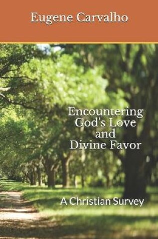 Cover of Encountering God's Love and Divine Favor