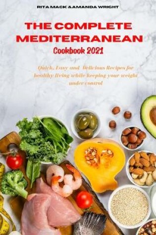 Cover of The Complete Mediterranean Cookbook 2021